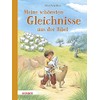 Meine schönsten Gleichnisse aus der Bibel