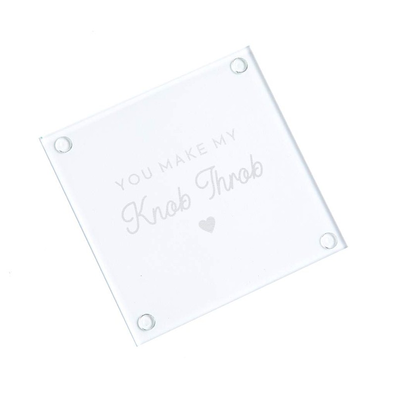 "You Make My Knob Throb" Glass Coaster - Anniversary Christmas