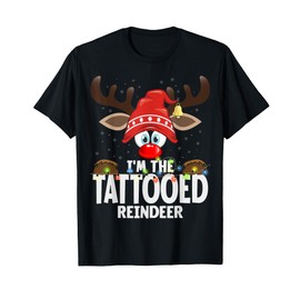 Christmas Matching I'm The Tattooed Reindeer T-Shirt