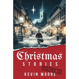 Christmas Stories: Volume II (Christmas Original Short Stories)