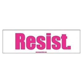 Bumper Sticker Guru 1165 - Resist. - Removable Bumper Sticker 10 x 3 inches