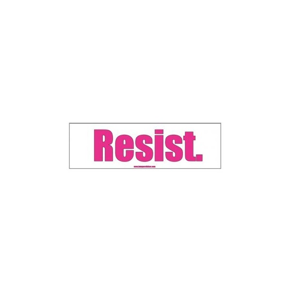 Bumper Sticker Guru 1165 - Resist. - Removable Bumper Sticker