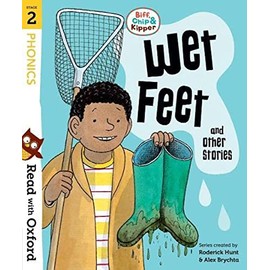 Read with Oxford Stage 2 Biff, Chip and Kipper Wet Feet and Other Stories