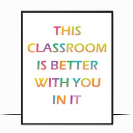 Playroom Decor - This Classroom Is Better With You In It Boho Classroom Decor, Inspirational Motivational Wall Art Classroom Wall Decor for Nursery Classroom Playroom, UNFRAMED Art Prints (8x10 INCH)