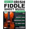 Super Easy Irish Fiddle Sheet Music for Beginners: 30 Popular