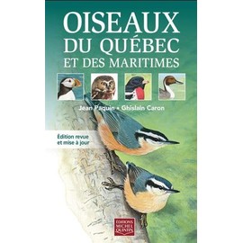 Oiseaux du Québec et des Maritimes (souple) - Guide d'identifica