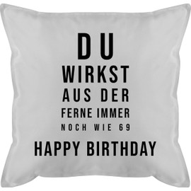 Cushion 50 x 50 cm - 70th - You still look like 69 from a distance | Happy Birthday 70 Years | Gifts 70th Birthday Gift | - 50 x 50 cm - Grey - Birthday Gifts for the 70th 70s seventy