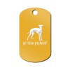 Mister Petlife Got Italian Greyhound Engraved Keychain/GI Tag Iggy ig