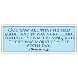 Genesis 1:31 | God Saw All That he had Made | Car Sticker 3x8 inches