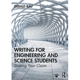 Writing for Engineering and Science Students: Staking Your Claim