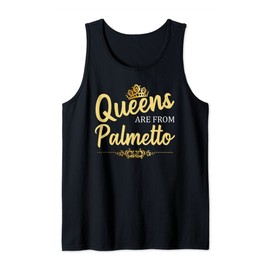 Queens Are From PALMETTO FL FLORIDA Funny Home Roots Gift Tank Top