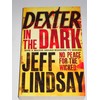 DEXTER IN THE DARK.