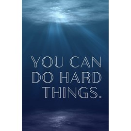 You Can Do Hard things: Inspirational Christmas Gifts For Teens - Lined Blank Notebook Journal