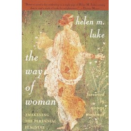 The Way of Woman: Awakening the Perennial Feminine