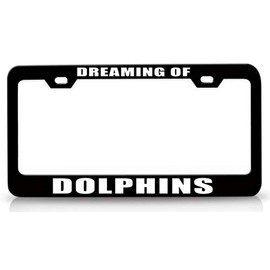 Custom Brother - Dreaming of Dolphins Metal Car SUV Truck License Plate Frame Bl w63