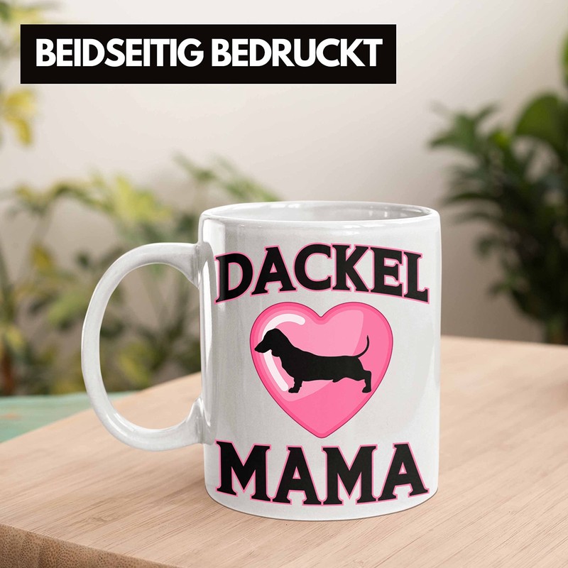 Trendation - Dackel Mama Tasse Geschenk Frauen Dackel-Besitzerin (Weiß)