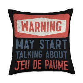 Warning May Start Talking About Jeu de paume Throw Pillow