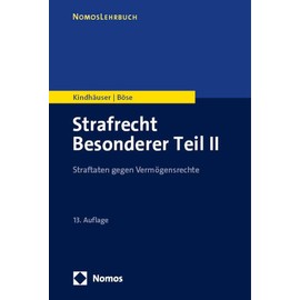 Strafrecht Besonderer Teil II: Straftaten gegen Vermögensrechte
