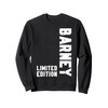 Barney Limited Edition Funny Name Sweatshirt