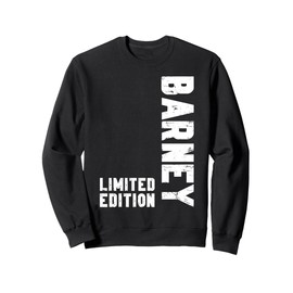 Barney Limited Edition Funny Name Sweatshirt