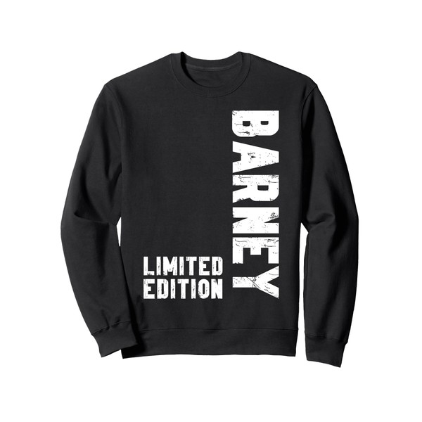 Barney Limited Edition Funny Name Sweatshirt