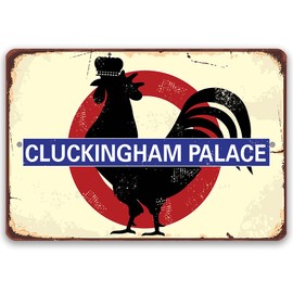 Cluckingham Palace - Funny Chicken Coop Sign and Rooster Decor, Classic Chicken Yard Farm Display, Great Farmhouse Decor and Farm Owners Gift, 8x12 Indoors or Outdoors Durable Vintage Metal Sign
