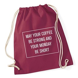 Hippowarehouse May your coffee be strong and your monday be Drawstring Cotton School Gum Kid Bag Sack 37cm x 46cm, 12 litres