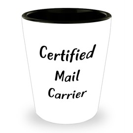 Funny Mail Carrier Gifts from Men to Male Family Member Certified Mail Carrier Shot Glass, White 1.5oz Ceramic, Christmas Unique Gifts