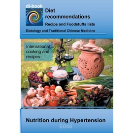Nutrition during Hypertension: E046 DIETETICS - Metabolism - Heart and circulation - Hypertension (di-book)