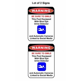 PCSCP 2 Count Warning Be Sure to Smile This Pool Equipped with Blue Dye Urine Detector and Cameras Linked to Social Media 9 inch x 11.5 inch Laminated Funny Sign