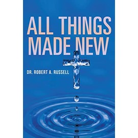 All Things Made New
