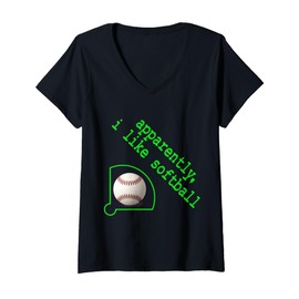 Womens Apparently I Like Softball Funny Sports Humor Gifts Tee V-Neck T-Shirt