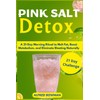 Pink Salt Detox: A 21-Day Morning Ritual to Melt Fat,