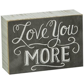 Primitives by Kathy 22283 Chalk Box Sign, 5" x 3.5", Love You More