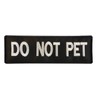 K9 Harness DO NOT PET Dog K-9 Nylon Touch Fastener