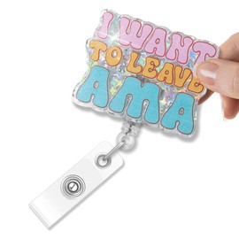 Msticey I Want to Leave AMA Glitter Retractable Badge Holder, Funny ID Card Badge Reel Gifts for ICU ER RN CNA ICU PCT CN Nurse Doctor Medical Assistant Hospital Workers Teacher, Nurse Week Gifts