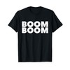 Boom Boom - Funny Sourcing Summit 2018 Shirt T-Shirt