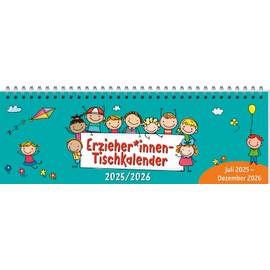ErzieherInnen-Tischkalender 2025 / 2026: Juli 2025 - Dezember 2026 (Kalender / Planer für Kindergarten und Kita)