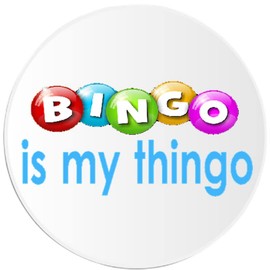 Bingo is My Thingo - 3 Pack Circle Stickers 3" x 3" - Lucky Game Love Play