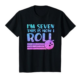 Kids 7th Birthday Girls Bowling Gift - I'm 7 This Is How I Roll T-Shirt