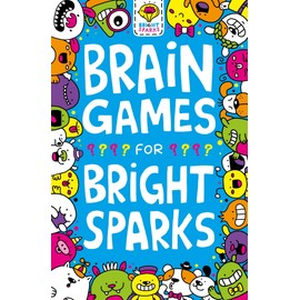 Brain Games for Bright Sparks: Ages 7 to 9 (Volume 1)
