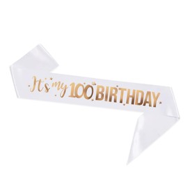 It's My 100th Birthday Sash - 100th Birthday Gifts Girl Sash Birthday Party Favors - Happy 100th Accessories for Man and Women - White with Rose Gold Foil Lettering