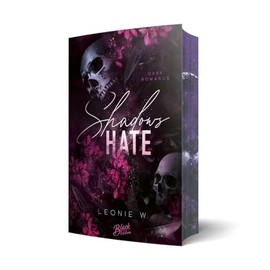 Shadow's Hate (Shadows Hunt Reihe): Mit wunderschönem Farbschnitt
