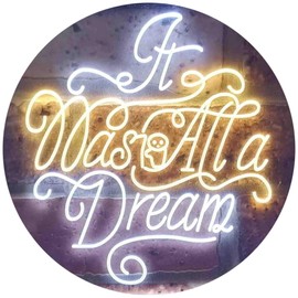 ADVPRO It was All a Dream Room Deco Dual Color LED Barlicht Neonlicht Lichtwerbung Neon Sign Weiß & Gelb 300 x 210mm st6s32-i3569-wy
