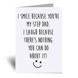 60 Second Makeover Limited I Smile Because You're My Step Dad I Laugh Because There Is Nothing You Can Do About It Greeting Cards Fathers Day Funny Birthday Step Dad Card For Fathers Day