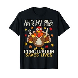 Funny Thanksgiving Shirt Teacher Turkey Kids Lets Eat Kids T-Shirt