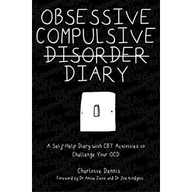 Obsessive Compulsive Disorder Diary: A Self-Help Diary with CBT Activities to Challenge Your OCD