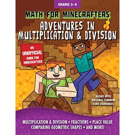 Math for Minecrafters: Adventures in Multiplication & Division