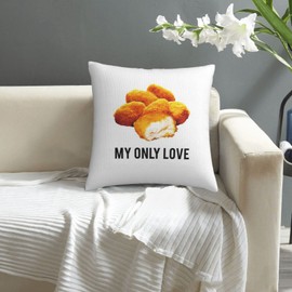 Chicken Nuggets My Only Love Decorative Square Pillow Case Throw Pillow Cushion Cover Pillowcase 18" X 18"