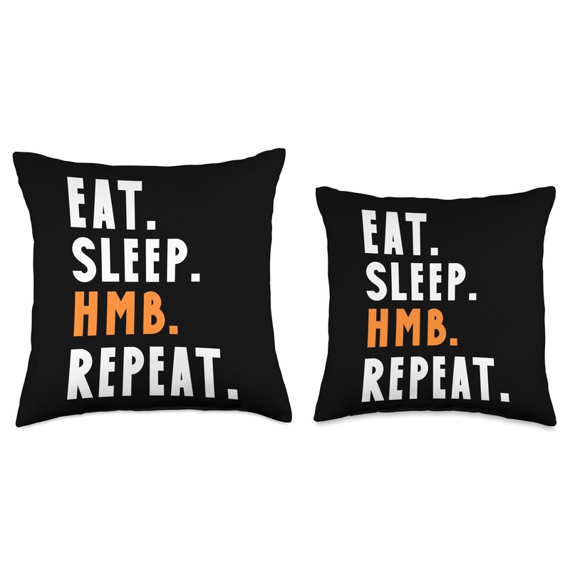EAT. SLEEP. HMB. REPEAT. Throw Pillow